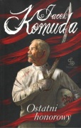Jacek Komuda - Ostatni honorowy