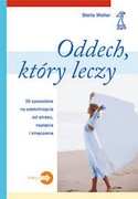 Oddech, który leczy Stella Weller