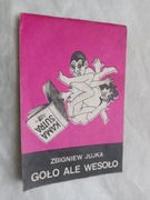 GOŁO ALE WESOŁO - JUJKA