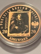 Zygmunt  I Stary. Miedź fi 32 mm. 2012 Gyges