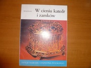 W cieniu katedr i zamków Michał Rożek 
