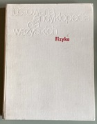 Ilustrowana encyklopedia dla wszystkich Fizyka