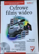 Książka - Ben Long, Sonja Schenk „Cyfrowe filmy wideo”