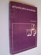 Artysta jako arcydzieło - Jan Kurowicki