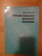 Obliczanie konstrukcji obciążonych dynamicznie _Tomasz Wierzbicki 