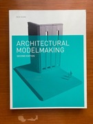 Architectural Modelmaking 2e Dunn Nick
