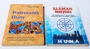 PODRĘCZNIK HUNY. PSYCHOLOGIA I PRAKTYCZNE ZASTOSOWANIE HUNY.
