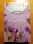 Karolina Wilczyńska, Srebrna bransoletka. 