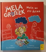Mela i groszek. Mela ma zły dzień - Ewa Skibińska