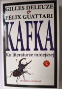 G. Deleuze, F. Guattari, Kafka. Ku literaturze mniejszej