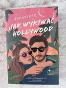 Jak wykiwać Hollywood - Ava Wilder