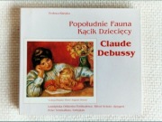 Popołudnie Faraona Kącik Dziecięcy - Claude Debussy