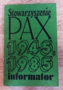 Stowarzyszenie PAX 1945-1985 Informator