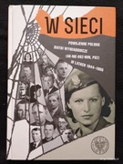 W sieci powojenne polskie siatki wywiadowcze, IPN 2016, JAK NOWA stan BDB