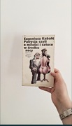 Eugeniusz Kabatc Patrycja czyli o miłości i sztuce w środku nocy PIW. 1976