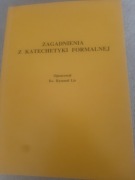 Zagadnienia z katechetyki formalnej  Ks. R. Lis 