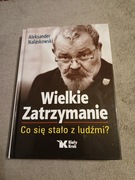 Aleksander Nalaskowski - Wielkie zatrzymanie