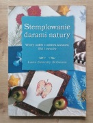 Stemplowanie darami natury Laura Donnelly Bethmann