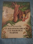 Maria Konopnicka o krasnoludkach i o sieroce Marysi 