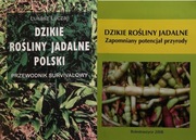 Dzikie rośliny jadalne Przewodnik tom 1-2 komplet