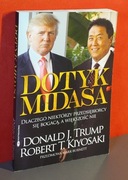 Dotyk Midasa. Donald J. Trump, Robert Toru Kiyosaki