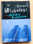 Jezioro Radykałów Cezary Michalski