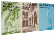 DZIEJE SZTUKI : ROMAŃSKA, RENESANS, KLASYCYZM W POLSCE