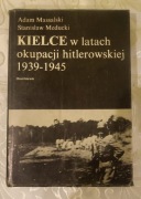 Książka Kielce w latach okupacji hitlerowskiej 1939-1945