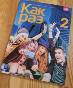 KAK RAZ 2 podręcznik JĘZYK ROSYJSKI liceum i technikum