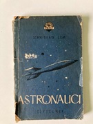 Astronauci - Stanisław Lem tom II wyd. 1952