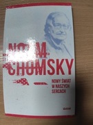 Nowy świat w naszych sercach Noam Chomsky