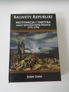Bagnety republiki. Motywacja i taktyka armii... 