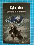 Cyberjutsu - Cybersecurity for the Modern Ninja, No Starch, 2021