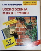 SAMI NAPRAWIAMY USZKODZENIA MURU I TYNKU