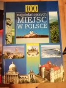 Komplet 100 cudów natury, miejsc w Polsce i na świecie.
