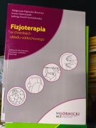 FIZJOTERAPIA W CHOROBACH UKŁADU ODDECHOWEGO Paprocka-Borowicz Zawadzki