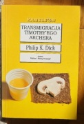 Transmigracja Timothy'ego Archera Philip K. Dick