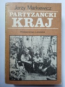 Partyzancki Kraj" Jerzy Markiewicz BDB
