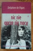 De Vigan - Nic nie oprze się nocy; literatura piękna