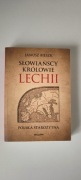 Janusz Bieszk Słowiańscy królowie Lechii 