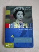 Książka Elżbieta II Ostatnia królowa - Marc Roche