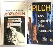 Jerzy Pilch - Miasto utrapienia; Tezy o głupocie, piciu i umieraniu