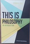 This is philosophy, an introduction - Steven Hales