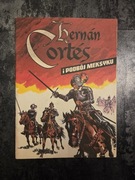 komiks Hermán Cortés i podbój meksyku