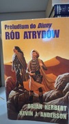 RÓD ATRYDÓW, Preludium do Diuny, Brian Herbert Kevin J.Anderson Zysk i S-ka