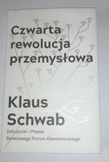 "Czwarta rewolucja przemysłowa" autorstwa Klausa Schwaba:
