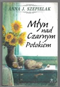 MŁYN NAD CZARNYM POTOKIEM