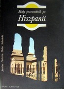 Mały przewodnik po Hiszpanii + Barcelona - folder turystyczno- krajoznawczy