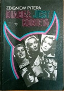 Zbigniew Pitera - Diabeł jest kobietą