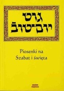 Piosenki na Szabat i święta (jidysz) - śpiewnik. 